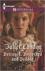 Betrayed, Bethrothed & Bedded (At the Tudor Court, Bk 1) (Harlequin Historical, No 383)