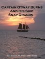 Captain Otway Burns and His Ship Snap Dragon