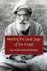 Meeting the Great Sage of the Punjab The Faqir Chand Interviews