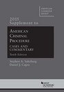 American Criminal Procedure Cases and Commentary 2015 Supplement