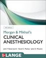 Morgan and Mikhail's Clinical Anesthesiology 5/e