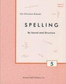 Spelling by Sound and Structure 5 Teacher's Manual