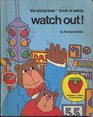 Watch Out The Stickybear Book of Safety