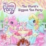 My Little Pony The World's Biggest Tea Party
