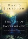 The Joy of Encouragement Unlock the Power of Building Others Up