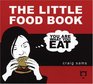 The Little Food Book You Are What You Eat