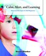 Calm Alert and Learning Classroom Strategies for SelfRegulation
