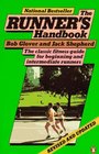 The Runner's Handbook  The Classic Fitness G for begng Intermediate Runners rev Edition