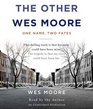 The Other Wes Moore One Name Two Fates