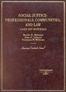 Social Justice Professionals Communities and Law Cases and Materials