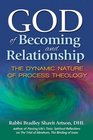 God of Becoming and Relationship The Dynamic Nature of Process Theology