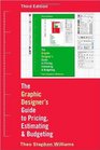 The Graphic Designer's Guide to Pricing Estimating and Budgeting