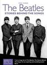The Beatles Stories Behind the Songs Steve Turner