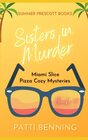 Sisters in Murder (Miami Slice Cozy Mysteries)