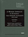 A Modern Approach to Evidence Text Problems Transcripts and Cases 4th
