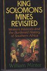King Solomon's Mines Revisited Western Interests and the Burdened History of Southern Africa