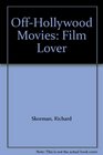 OffHollywood Movies  Film Lover