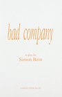 Bad Company A Play