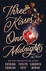 Three Kisses One Midnight A Novel