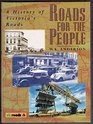 Roads for the people A history of Victoria's roads