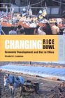 Changing Rice Bowl Economic Development and Diet in China