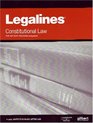 Legalines Constitutional Law Adaptable to the Fifth Edition of the Stone Casebook