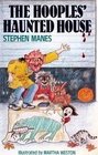 The Hooples' haunted house