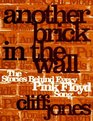 Another Brick in the Wall  The Stories Behind Every Pink Floyd Song