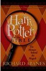 Harry Potter and the Bible Harmless Fantasy or Dangerous Fascination The Menace behind the Magick