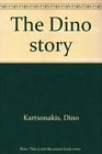 The Dino story