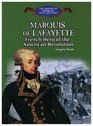 The Marquis De Lafayette French Hero of the American Revolution