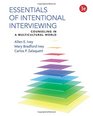 Essentials of Intentional Interviewing Counseling in a Multicultural World