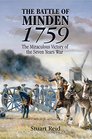The Battle of Minden 1759 The Miraculous Victory of the Seven Years War