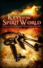 Keys to the Spirit World An Easy To Use Handbook for Contacting Your Spirit Guides