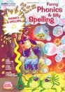 Funny Phonics and Silly Spelling Age 6  7