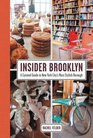 Insider Brooklyn A Curated Guide to New York City's Most Stylish Borough