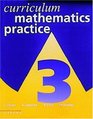 Curriculum Mathematics Practice Bk3