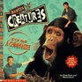 Kratts' Creatures To Be a Chimpanzee