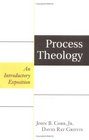 Process Theology An Introductory Exposition