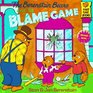 The Berenstain Bears and the Blame Game (Berenstain Bears)