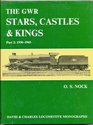 The GWR StarsCastles  Kings Part 1 1906  1930