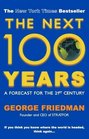 The Next 100 Years A Forecast for the 21st Century