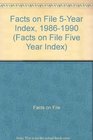 Facts on File 5Year Index 19861990
