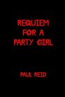 Requiem for a Party Girl