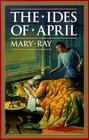 The Ides of April (Roman Empire Sequence, Bk 2)