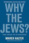 Why the Jews The Need to Scapegoat