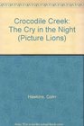 Crocodile Creek The Cry in the Night
