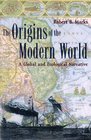 The Origins of the Modern World A Global and Ecological Narrative