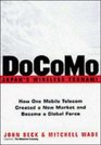 DoCoMoJapan's Wireless Tsunami How One Mobile Telecom Created a New Market and Became a Global Force