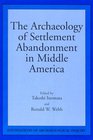 Archaeology Of Settlement Abandonment Mi
